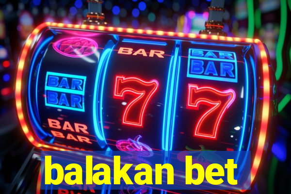 balakan bet